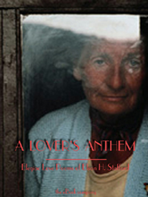 Title details for A Lover's Anthem by Elsan H. Stafford - Available